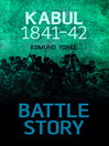 Battle Story (eBook): Kabul 1842